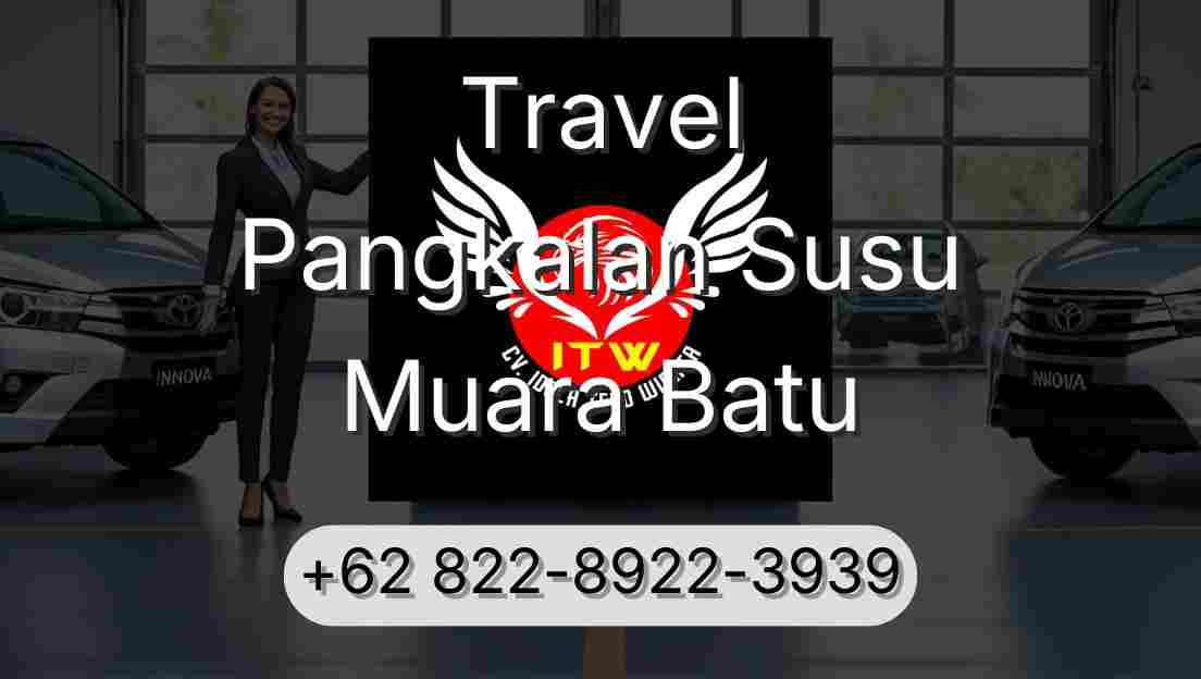Travel Pangkalan Susu Muara Batu