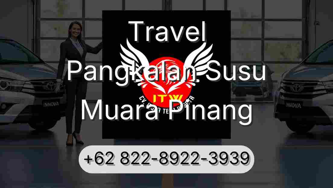 Travel Pangkalan Susu Muara Pinang