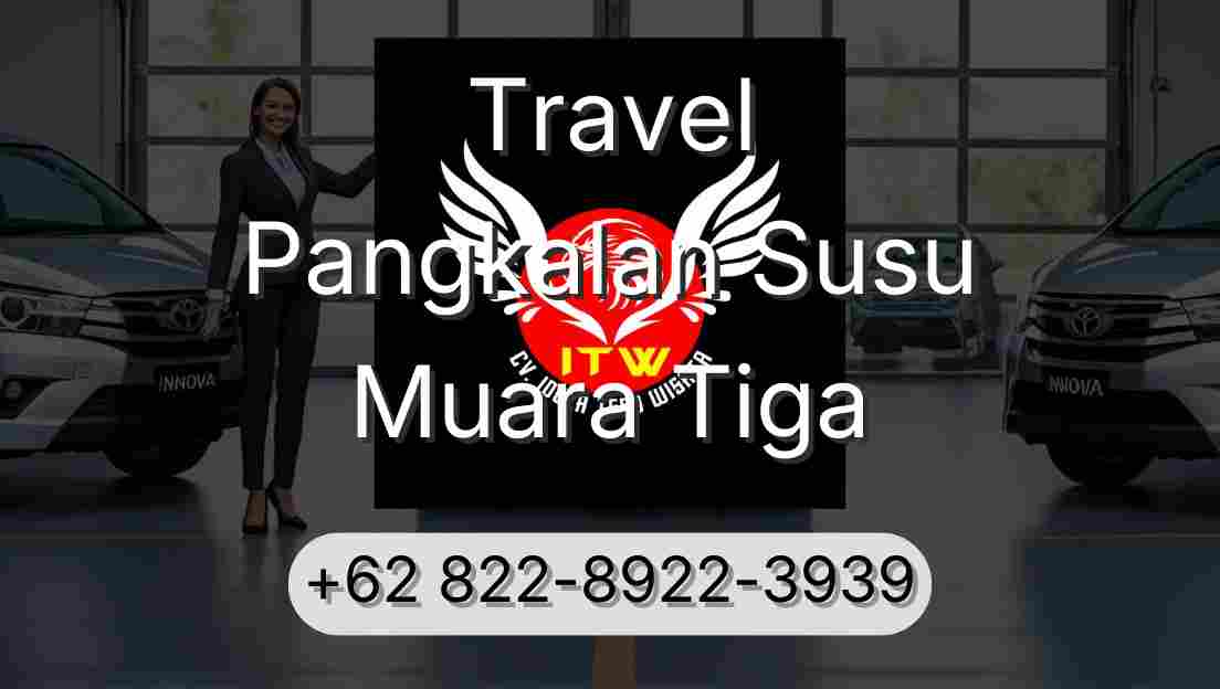 Travel Pangkalan Susu Muara Tiga