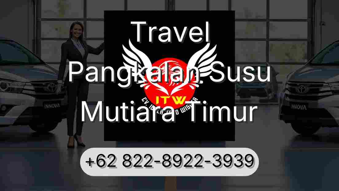 Travel Pangkalan Susu Mutiara Timur