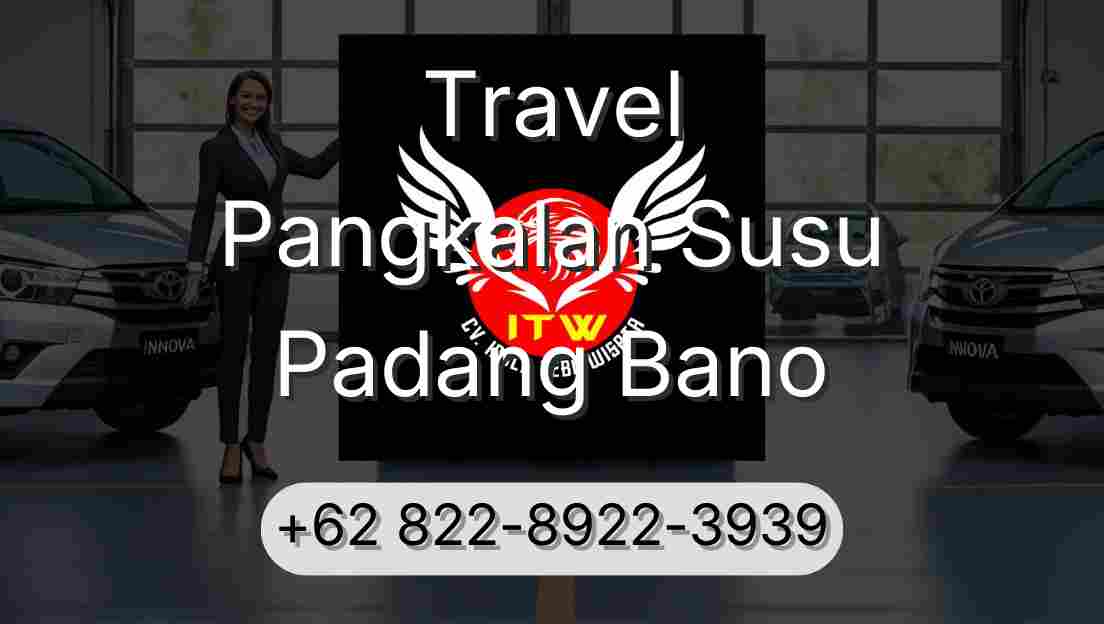 Travel Pangkalan Susu Padang Bano