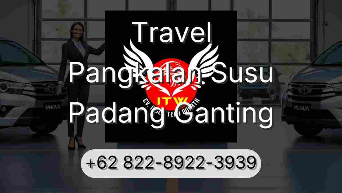 Travel Pangkalan Susu Padang Ganting