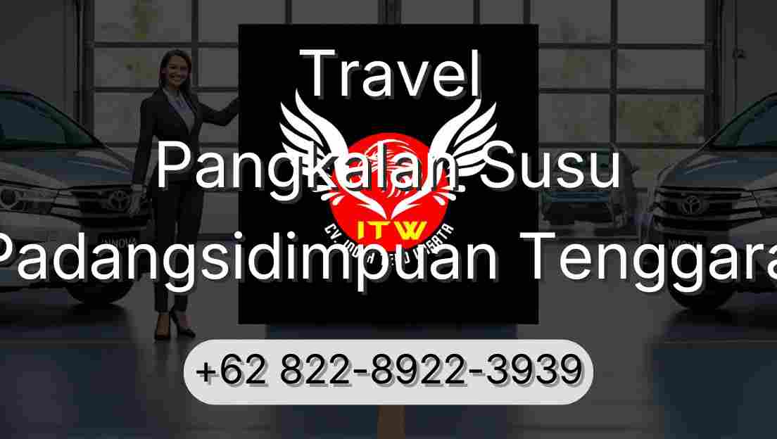 Travel Pangkalan Susu Padangsidimpuan Tenggara