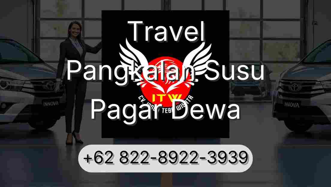 Travel Pangkalan Susu Pagar Dewa