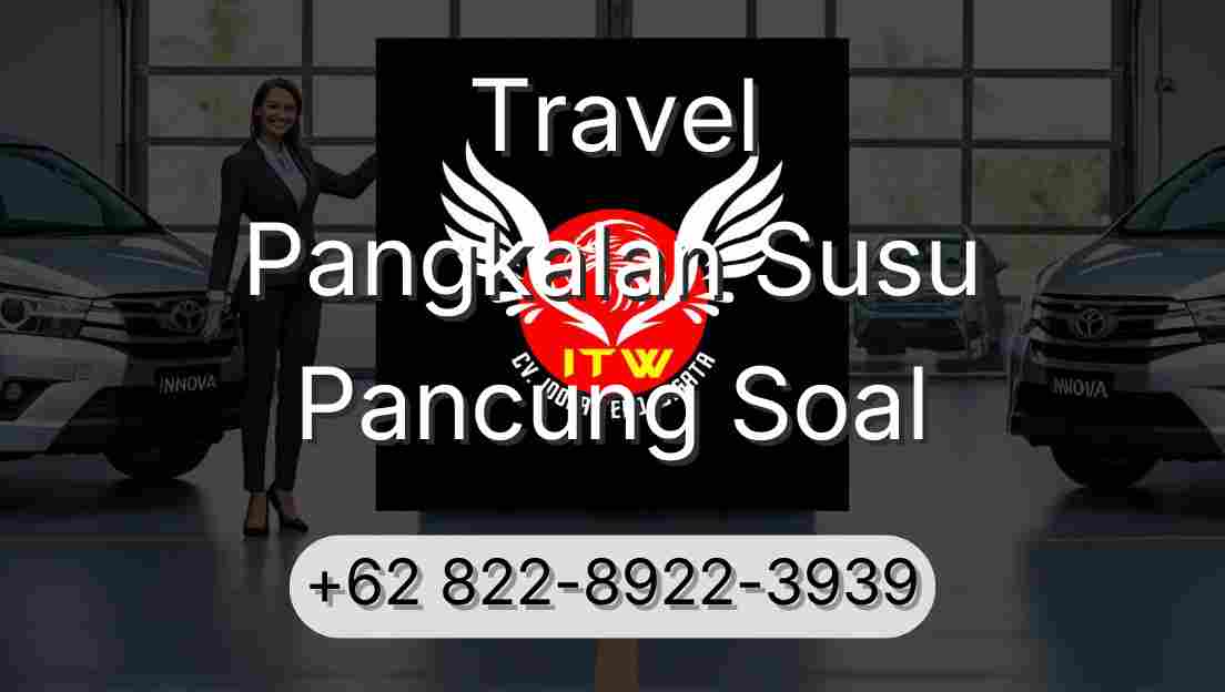 Travel Pangkalan Susu Pancung Soal
