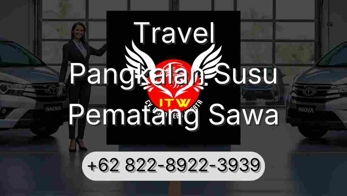 Travel Pangkalan Susu Pematang Sawa