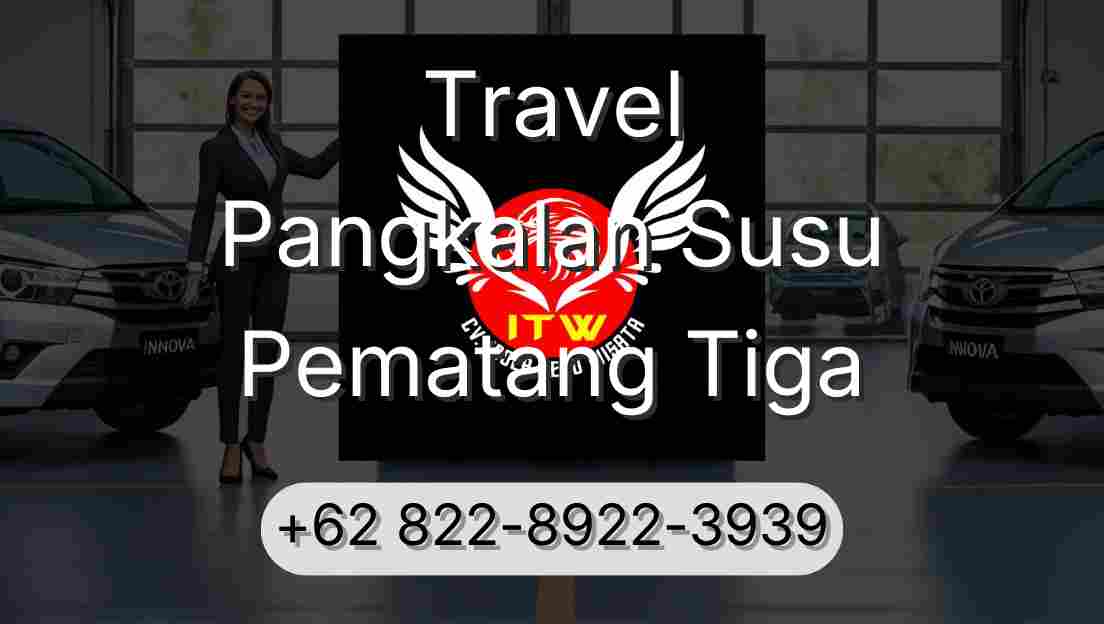 Travel Pangkalan Susu Pematang Tiga