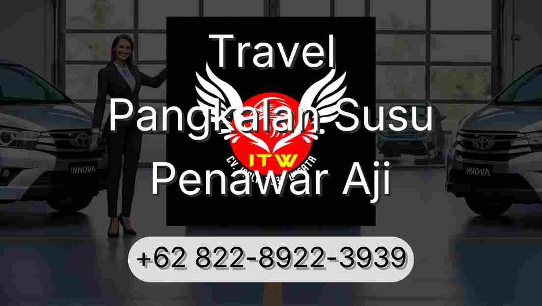 Travel Pangkalan Susu Penawar Aji