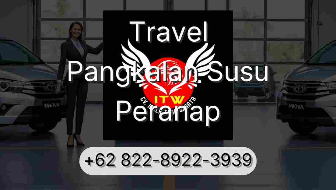 Travel Pangkalan Susu Peranap