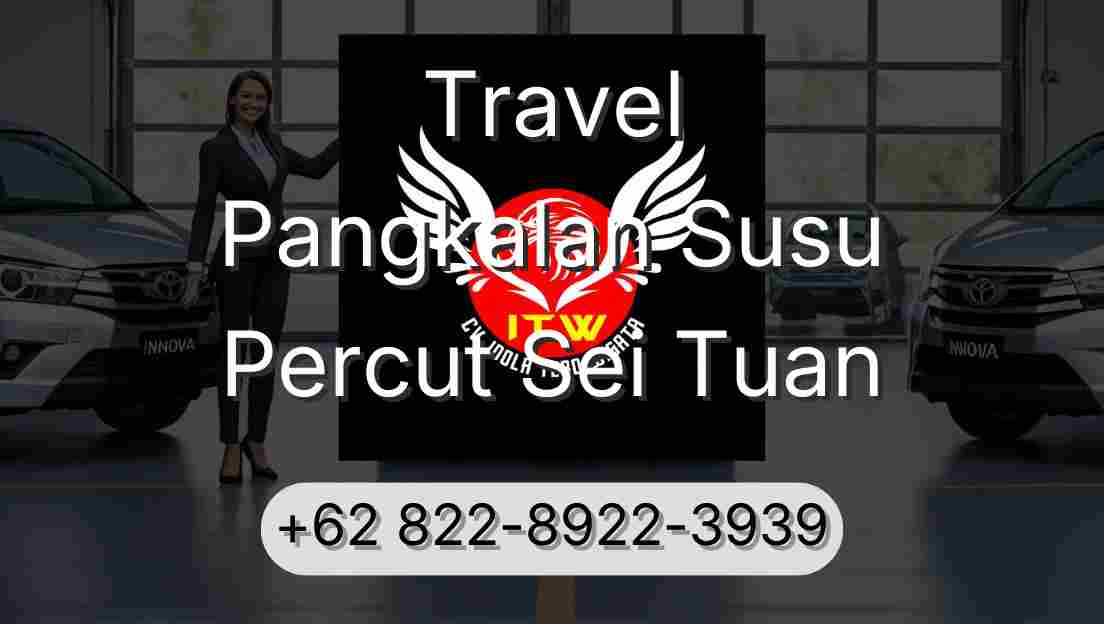 Travel Pangkalan Susu Percut Sei Tuan