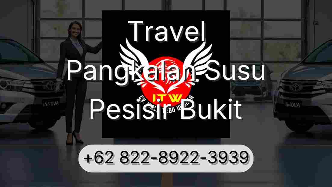 Travel Pangkalan Susu Pesisir Bukit