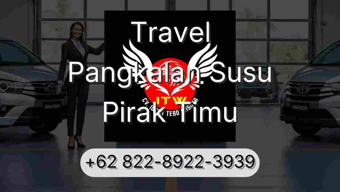 Travel Pangkalan Susu Pirak Timu