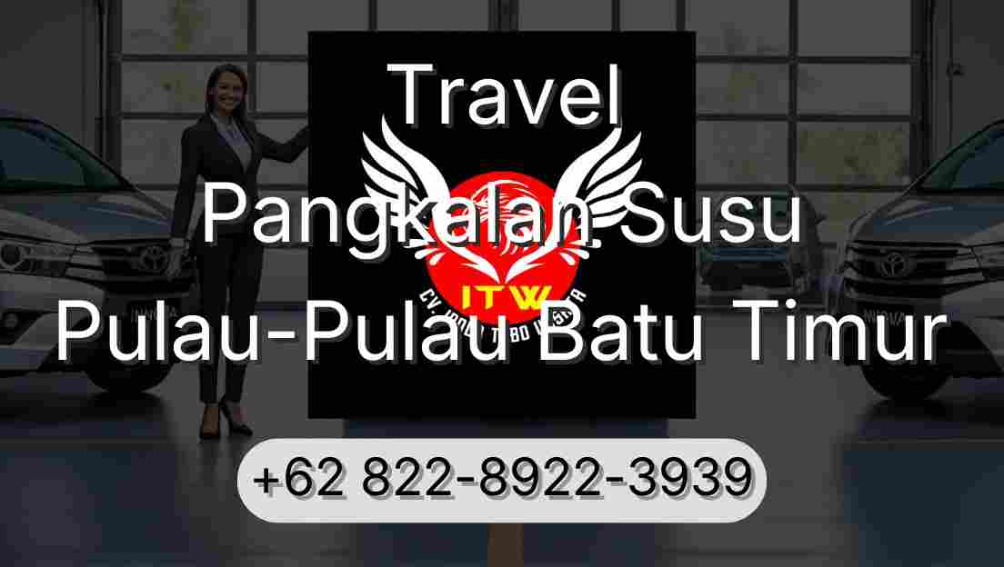 Travel Pangkalan Susu Pulau-Pulau Batu Timur
