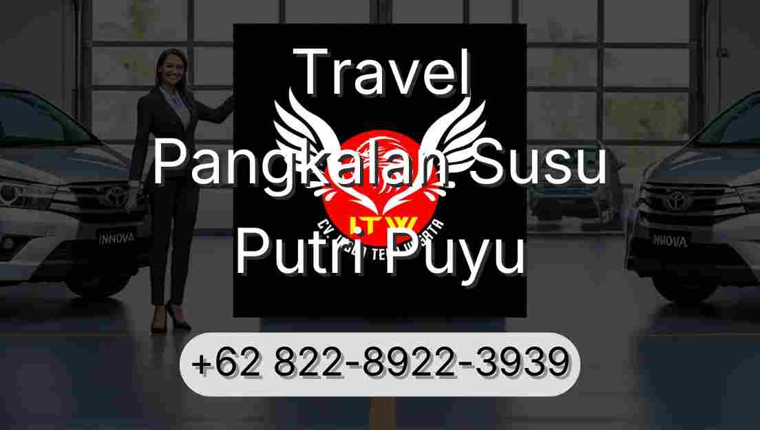 Travel Pangkalan Susu Putri Puyu