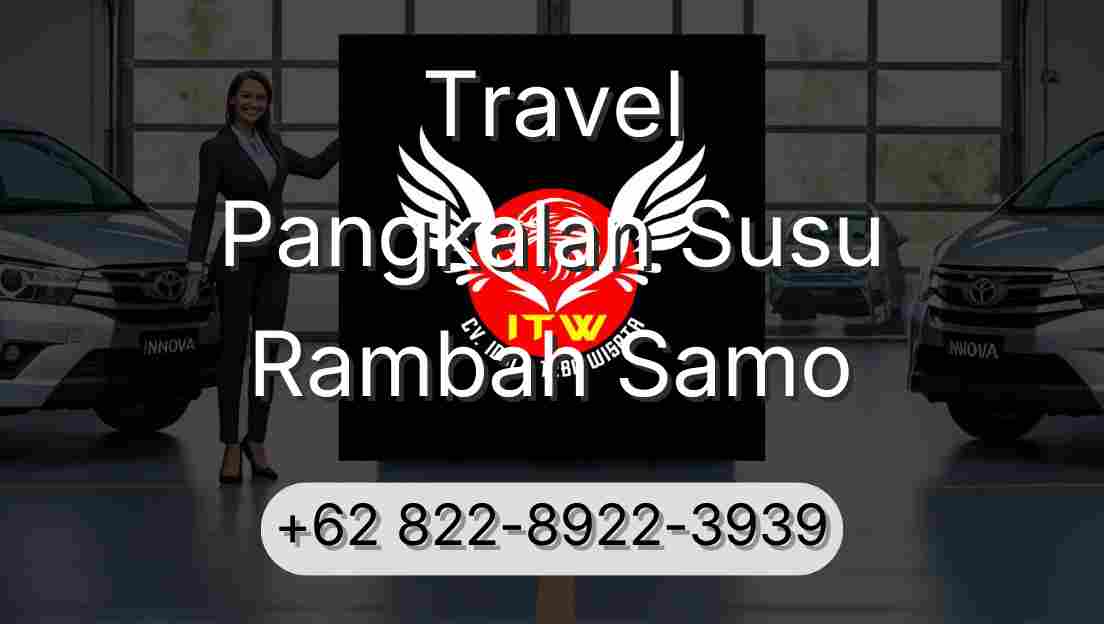 Travel Pangkalan Susu Rambah Samo