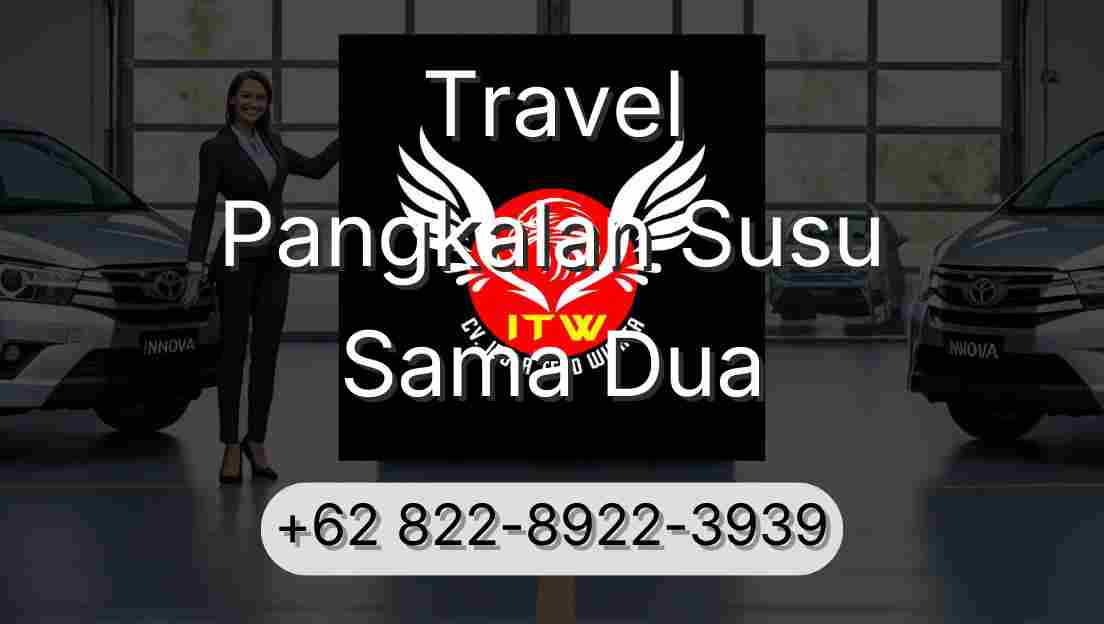 Travel Pangkalan Susu Sama Dua