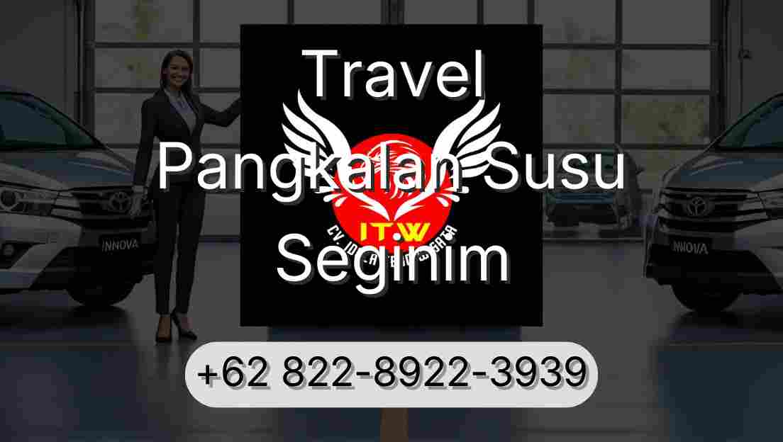 Travel Pangkalan Susu Seginim