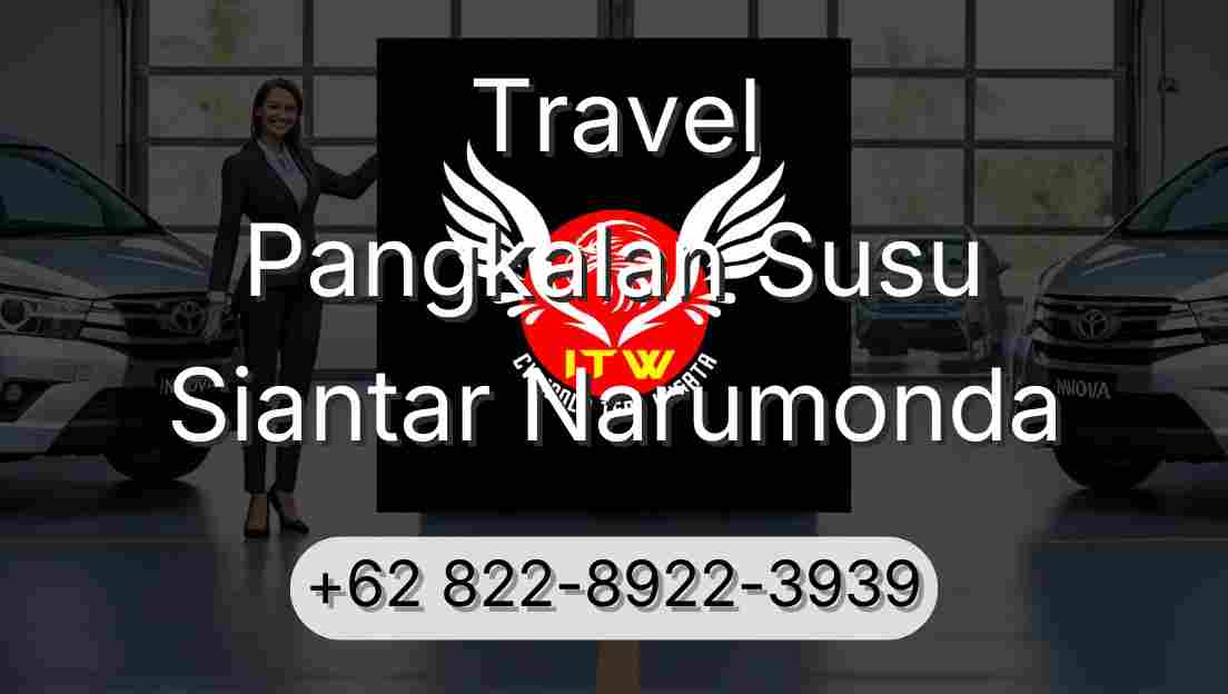 Travel Pangkalan Susu Siantar Narumonda