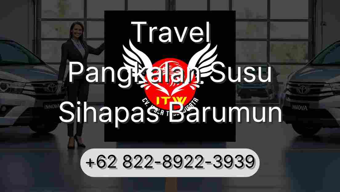 Travel Pangkalan Susu Sihapas Barumun