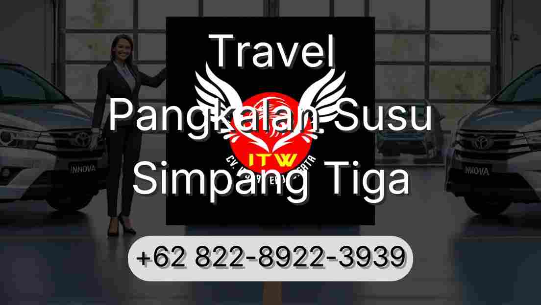Travel Pangkalan Susu Simpang Tiga