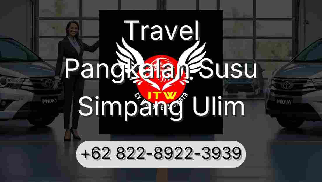 Travel Pangkalan Susu Simpang Ulim