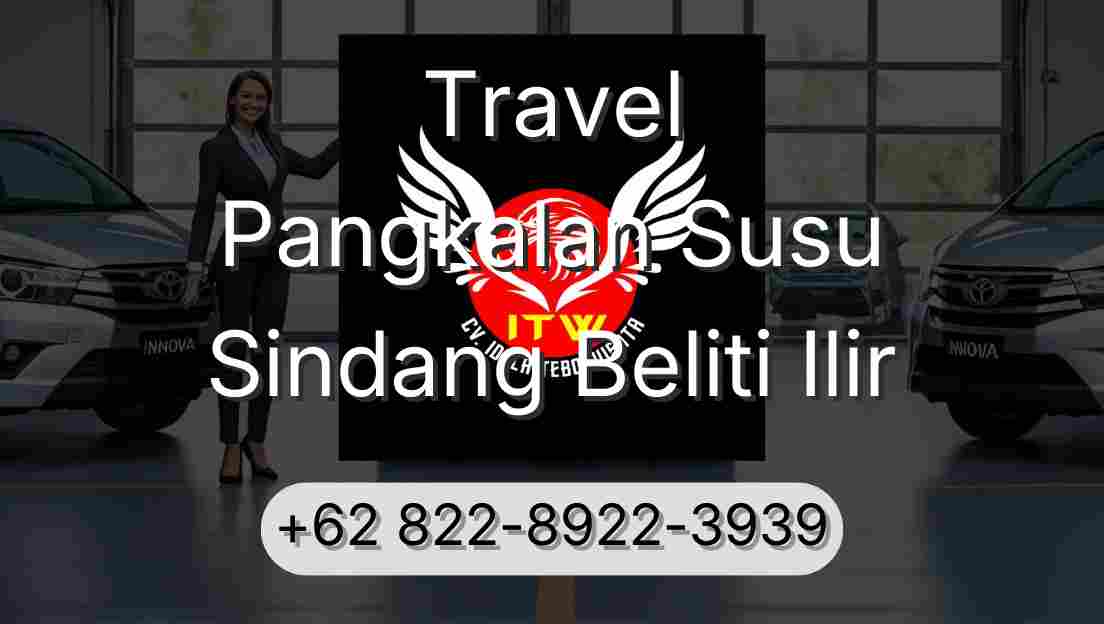 Travel Pangkalan Susu Sindang Beliti Ilir