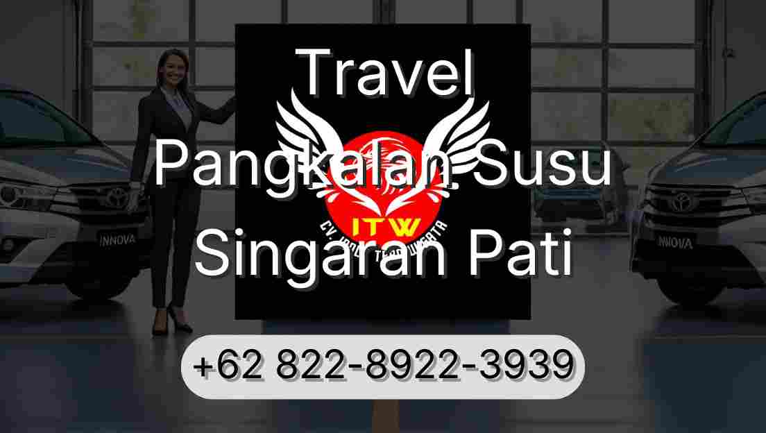 Travel Pangkalan Susu Singaran Pati