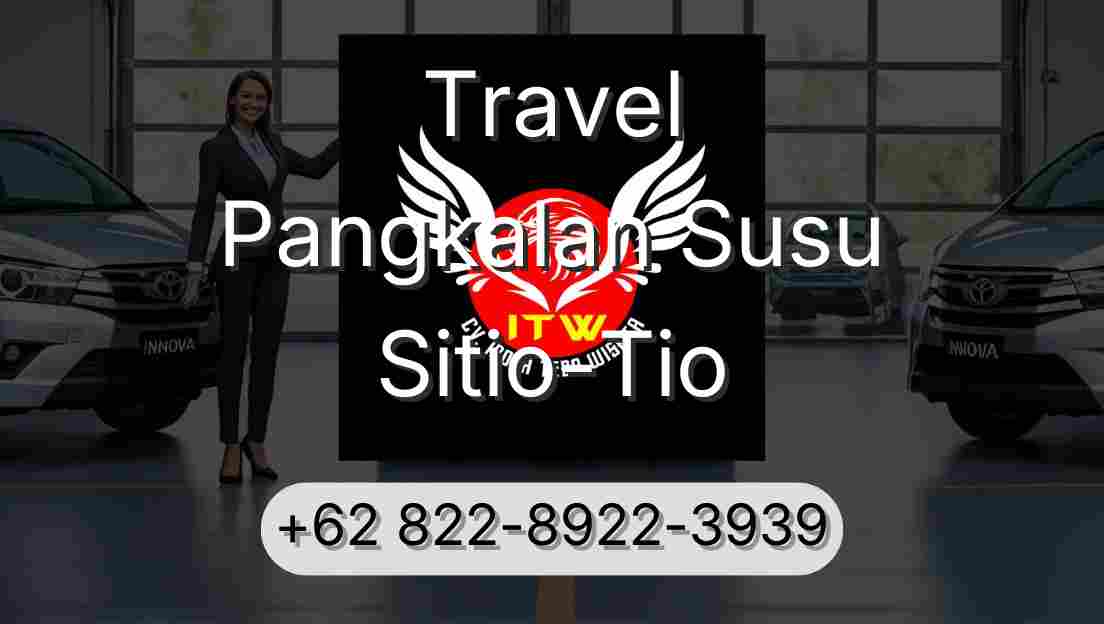 Travel Pangkalan Susu Sitio-Tio