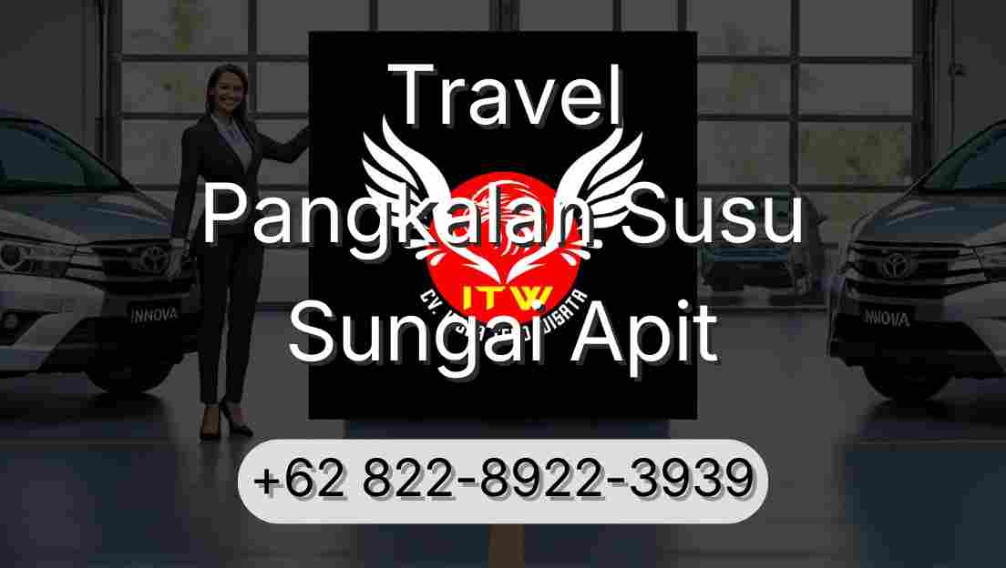 Travel Pangkalan Susu Sungai Apit