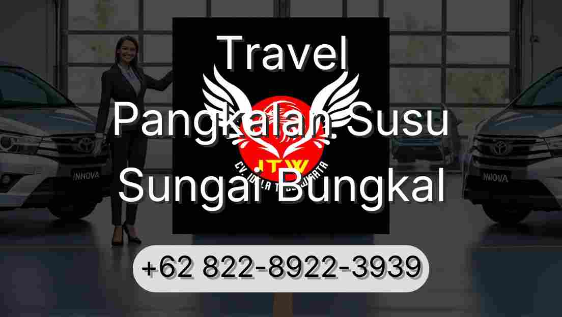 Travel Pangkalan Susu Sungai Bungkal