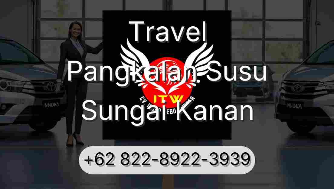 Travel Pangkalan Susu Sungai Kanan