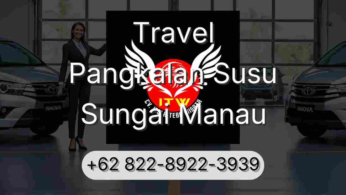 Travel Pangkalan Susu Sungai Manau
