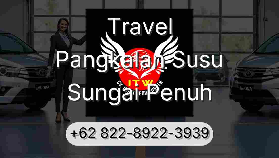Travel Pangkalan Susu Sungai Penuh