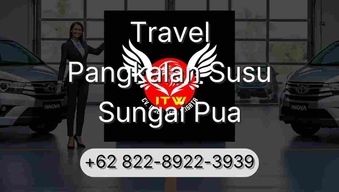 Travel Pangkalan Susu Sungai Pua