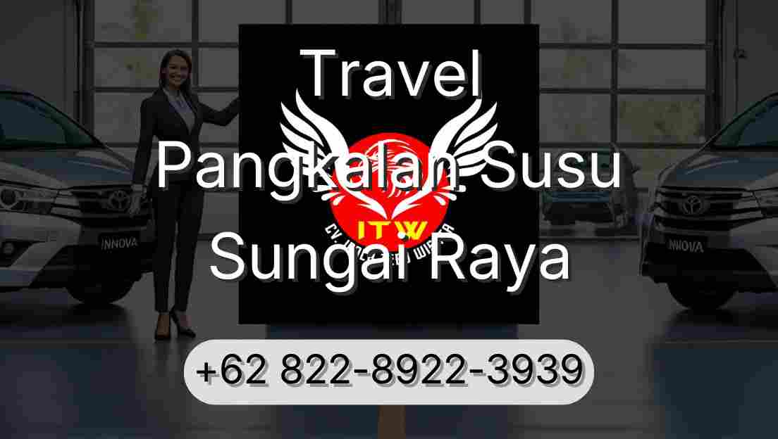 Travel Pangkalan Susu Sungai Raya