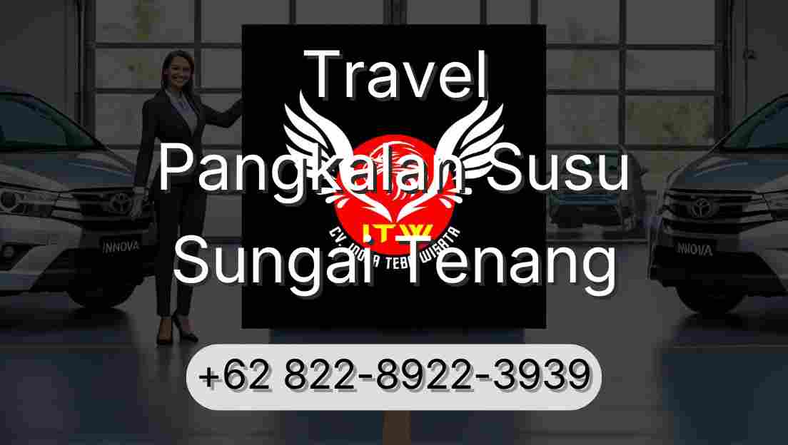 Travel Pangkalan Susu Sungai Tenang