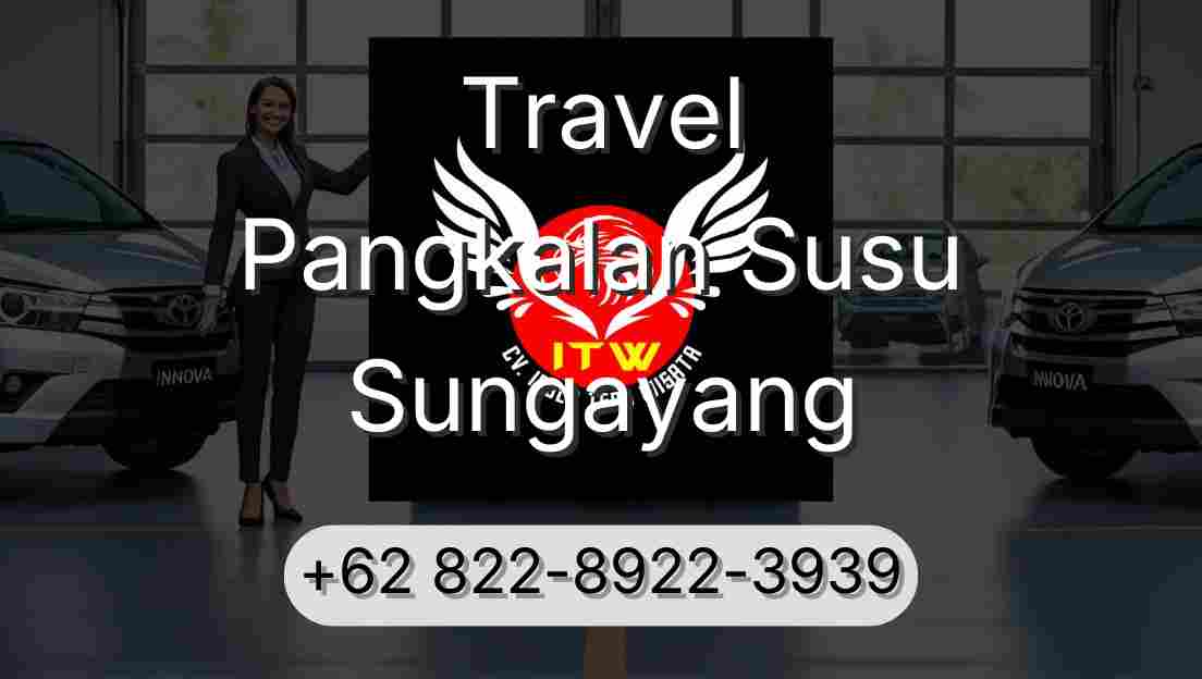 Travel Pangkalan Susu Sungayang
