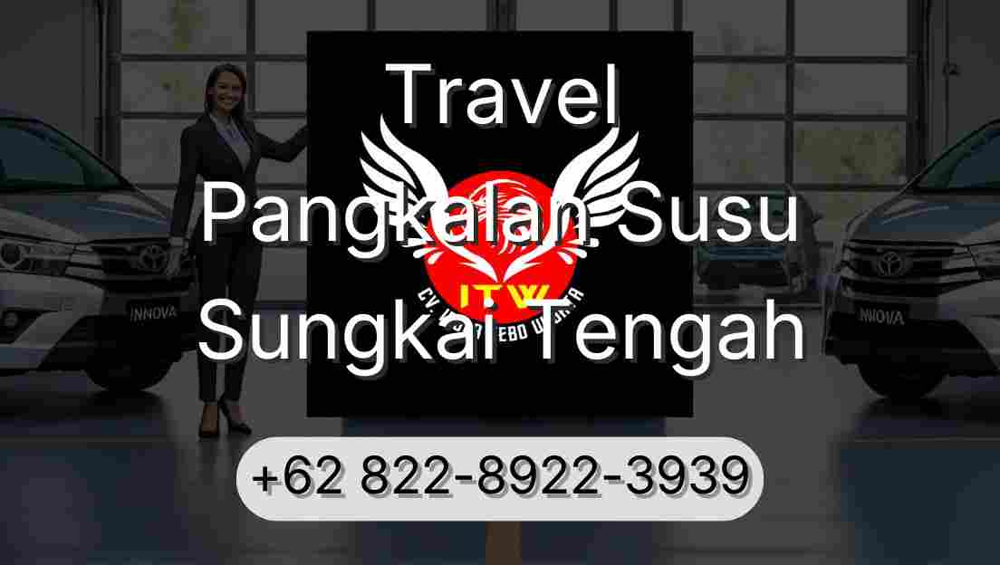 Travel Pangkalan Susu Sungkai Tengah