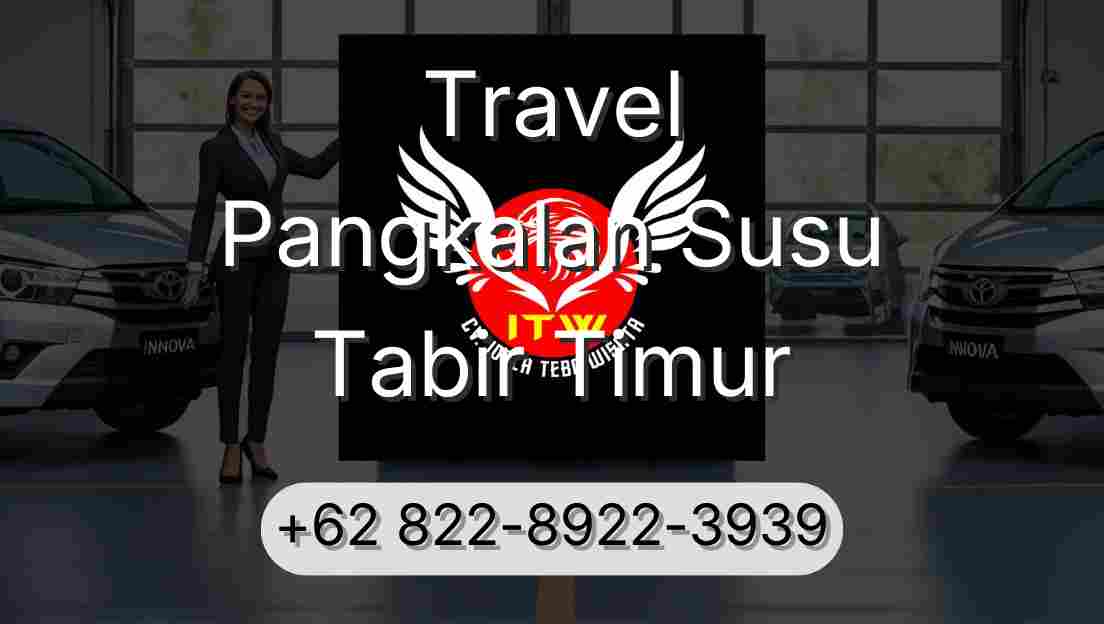 Travel Pangkalan Susu Tabir Timur