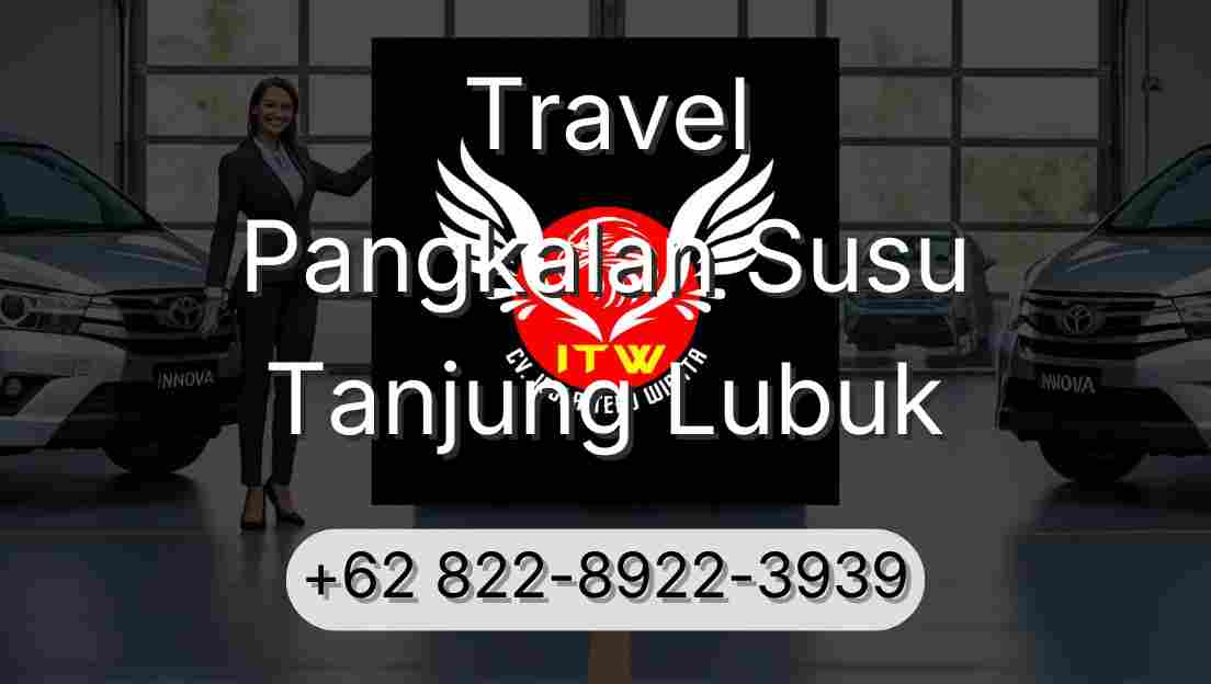 Travel Pangkalan Susu Tanjung Lubuk