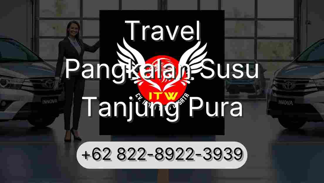 Travel Pangkalan Susu Tanjung Pura