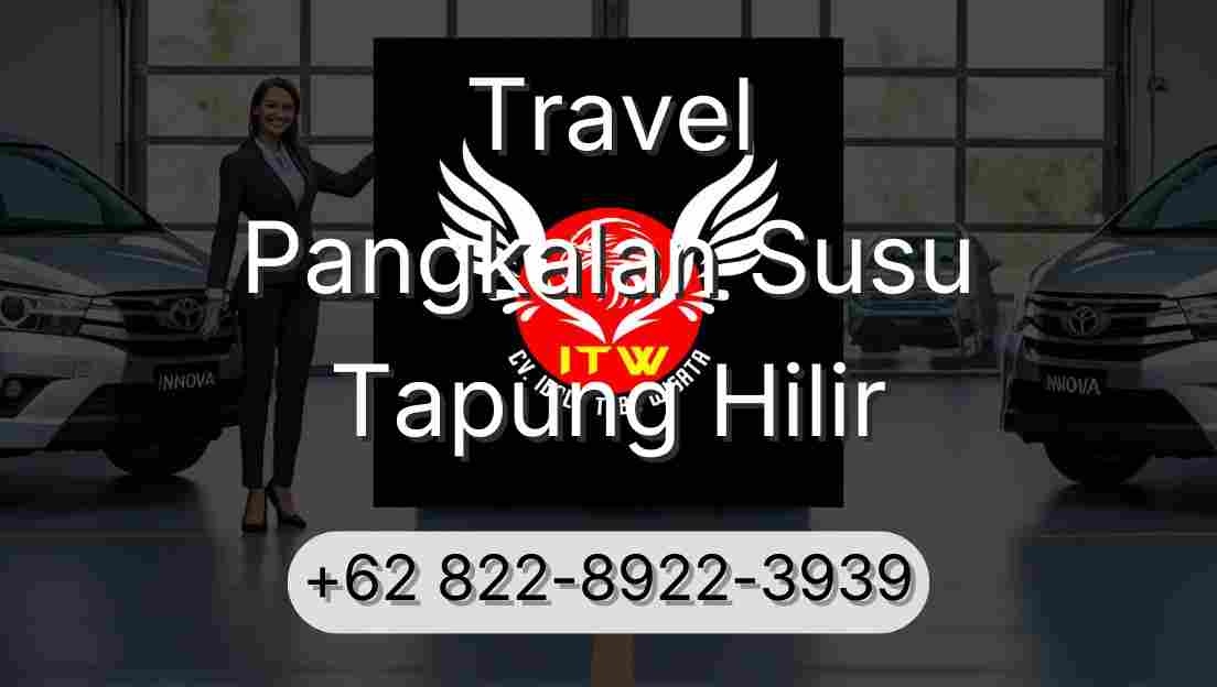 Travel Pangkalan Susu Tapung Hilir