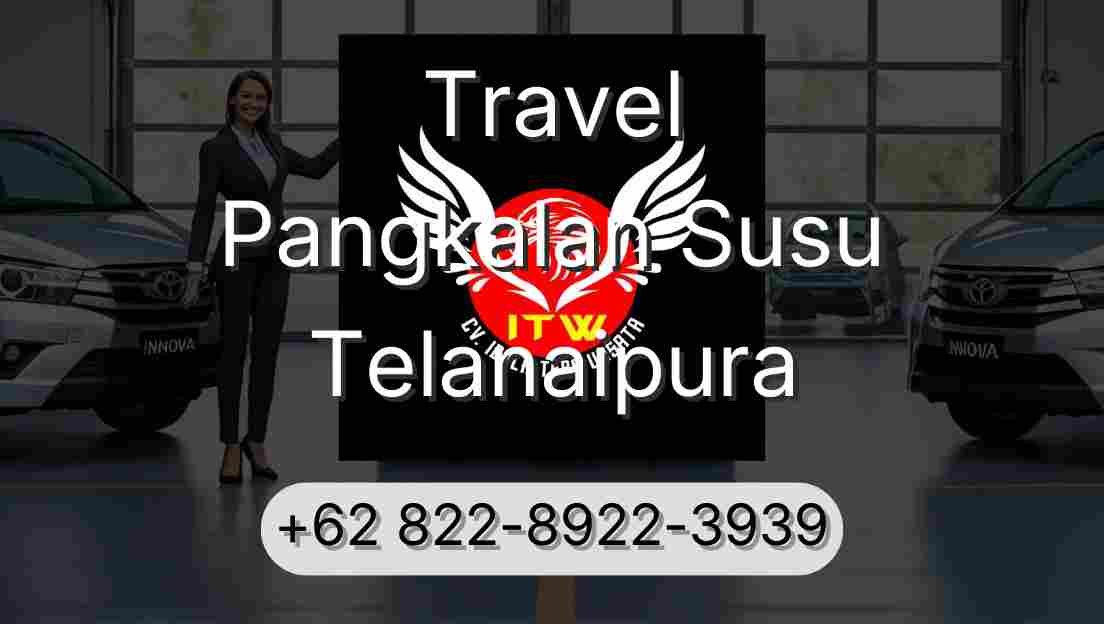 Travel Pangkalan Susu Telanaipura