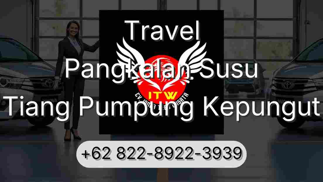 Travel Pangkalan Susu Tiang Pumpung Kepungut