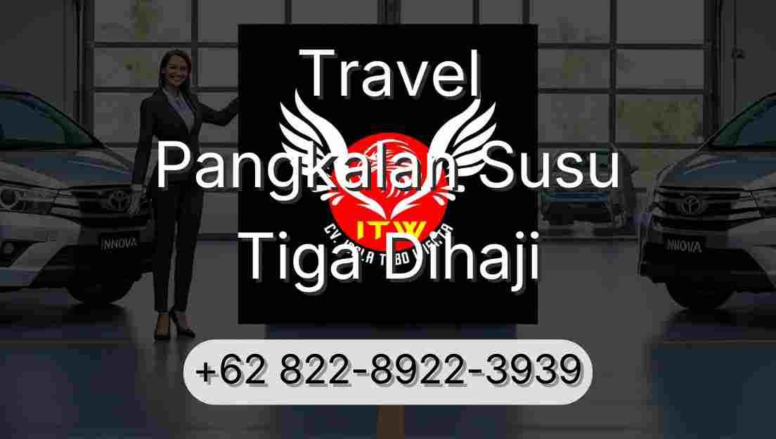 Travel Pangkalan Susu Tiga Dihaji