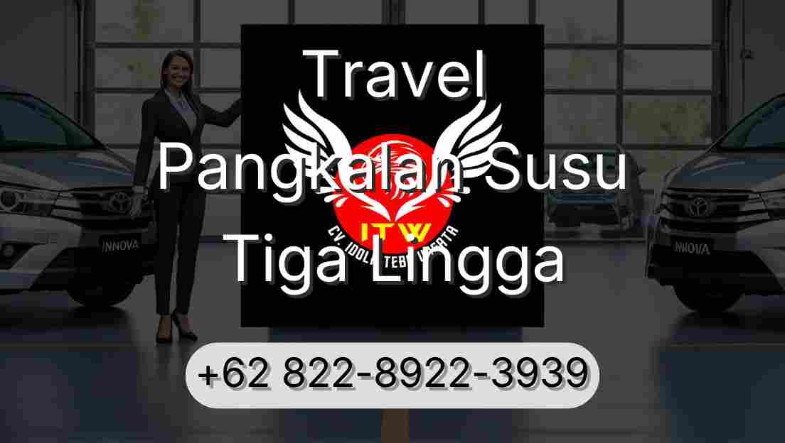 Travel Pangkalan Susu Tiga Lingga