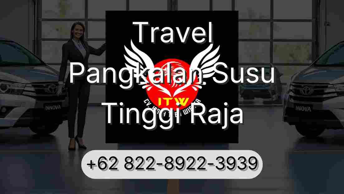 Travel Pangkalan Susu Tinggi Raja
