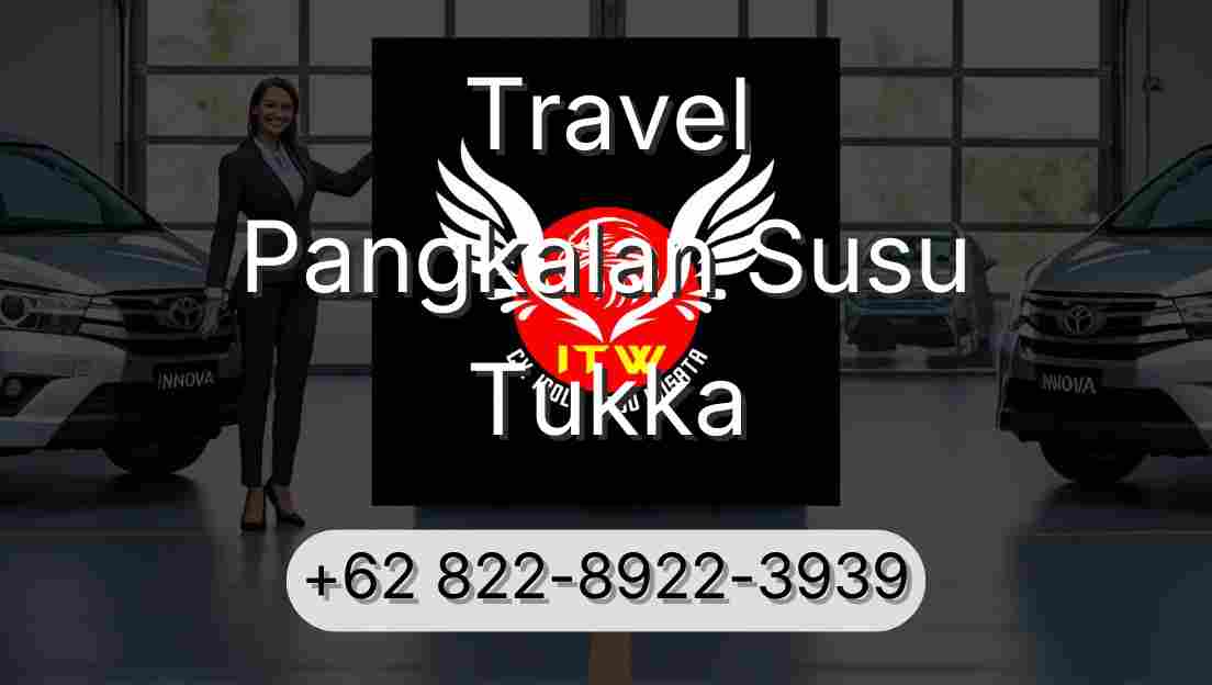 Travel Pangkalan Susu Tukka