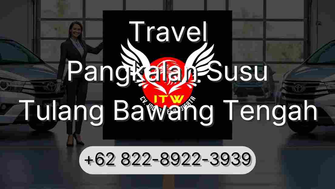Travel Pangkalan Susu Tulang Bawang Tengah