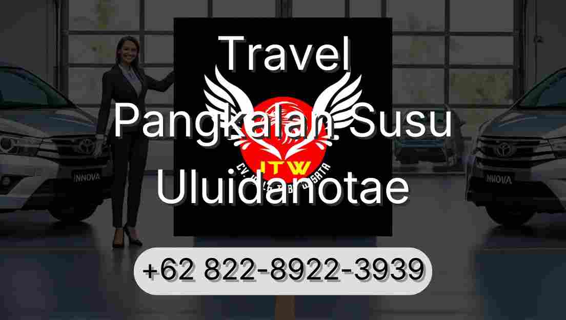 Travel Pangkalan Susu Uluidanotae
